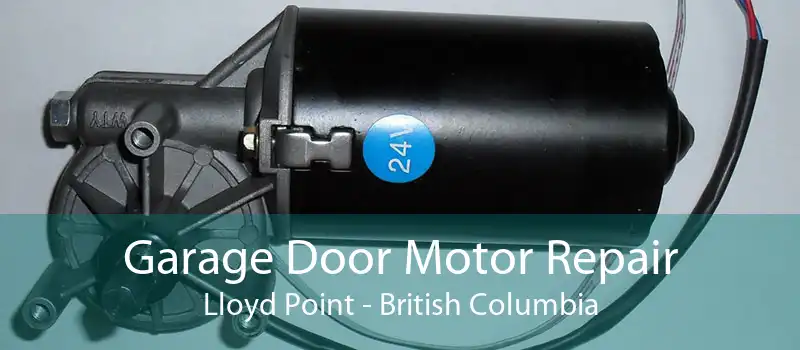 Garage Door Motor Repair Lloyd Point - British Columbia