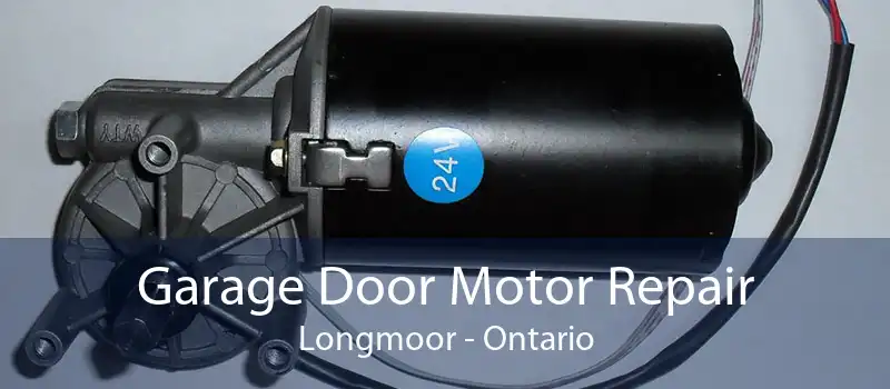 Garage Door Motor Repair Longmoor - Ontario