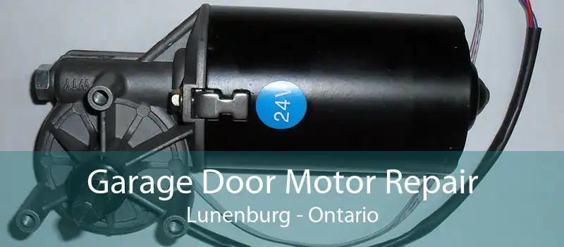 Garage Door Motor Repair Lunenburg - Ontario