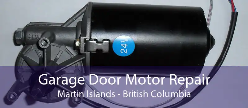 Garage Door Motor Repair Martin Islands - British Columbia