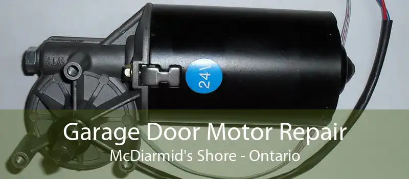 Garage Door Motor Repair McDiarmid's Shore - Ontario
