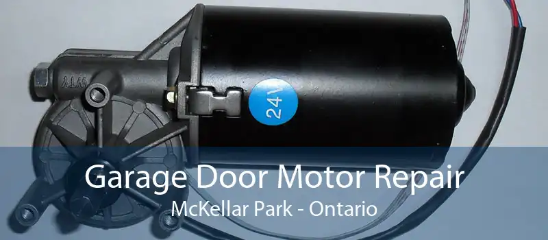 Garage Door Motor Repair McKellar Park - Ontario