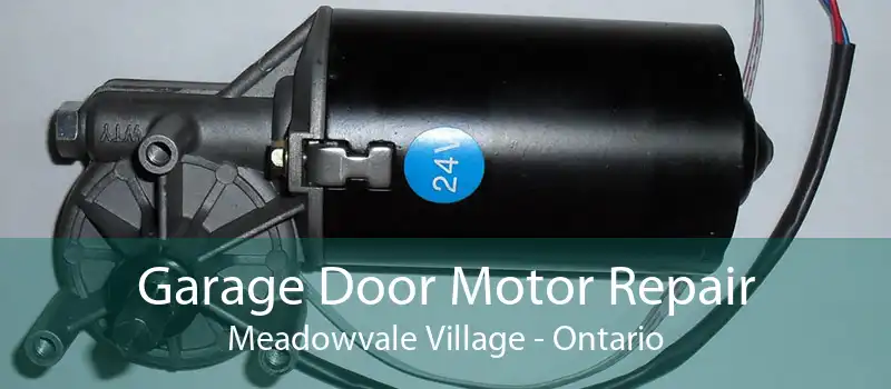 Garage Door Motor Repair Meadowvale Village - Ontario