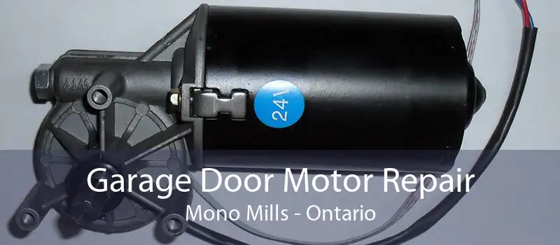 Garage Door Motor Repair Mono Mills - Ontario