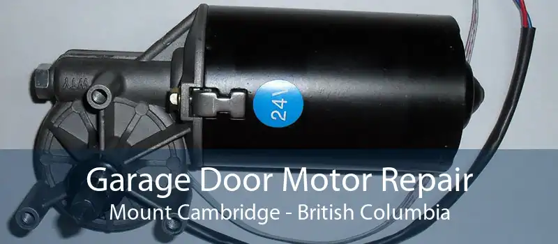Garage Door Motor Repair Mount Cambridge - British Columbia