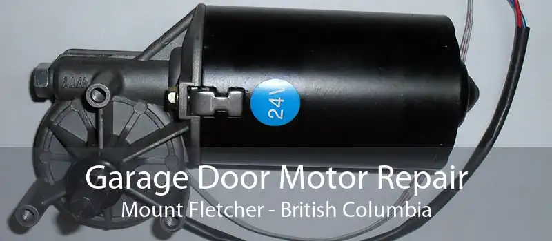 Garage Door Motor Repair Mount Fletcher - British Columbia