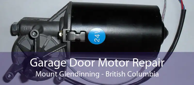 Garage Door Motor Repair Mount Glendinning - British Columbia