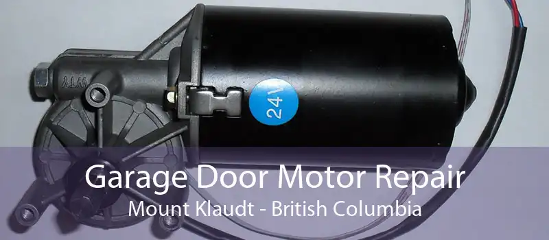 Garage Door Motor Repair Mount Klaudt - British Columbia