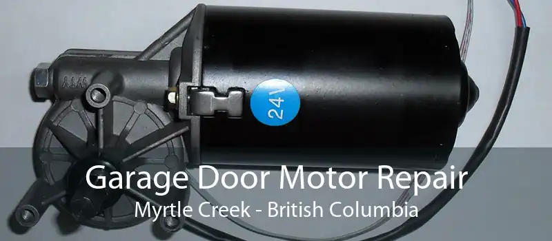 Garage Door Motor Repair Myrtle Creek - British Columbia