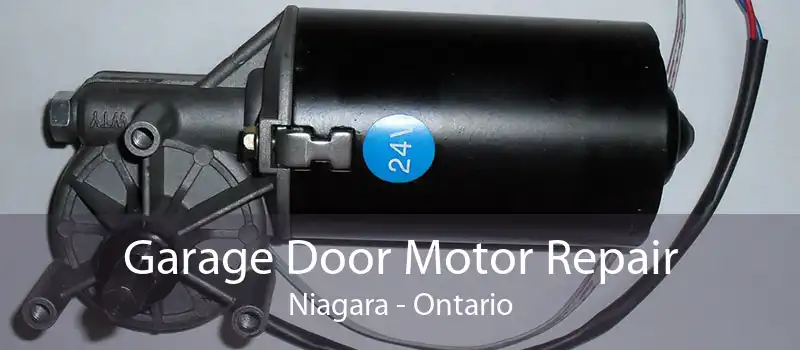 Garage Door Motor Repair Niagara - Ontario