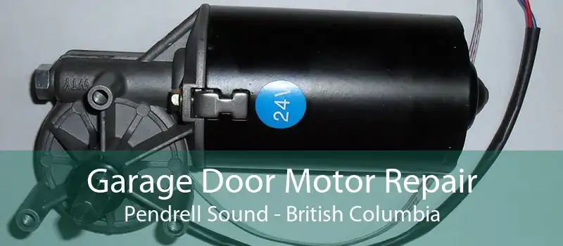 Garage Door Motor Repair Pendrell Sound - British Columbia