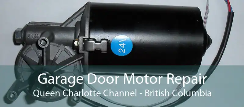Garage Door Motor Repair Queen Charlotte Channel - British Columbia