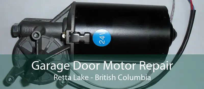 Garage Door Motor Repair Retta Lake - British Columbia