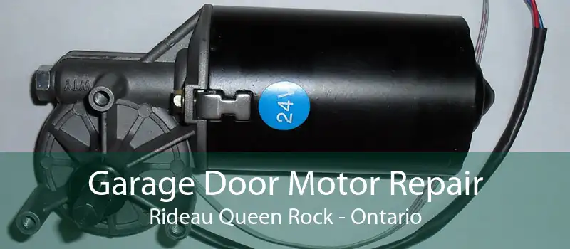 Garage Door Motor Repair Rideau Queen Rock - Ontario