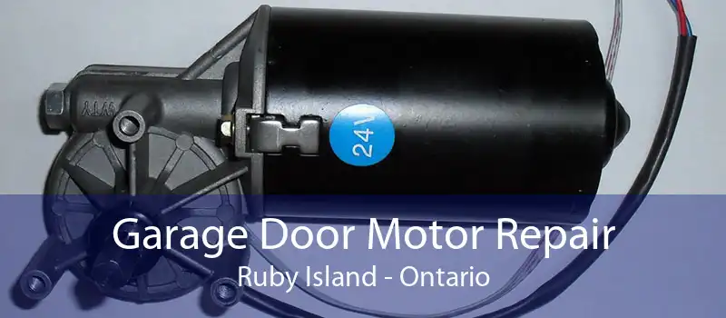 Garage Door Motor Repair Ruby Island - Ontario