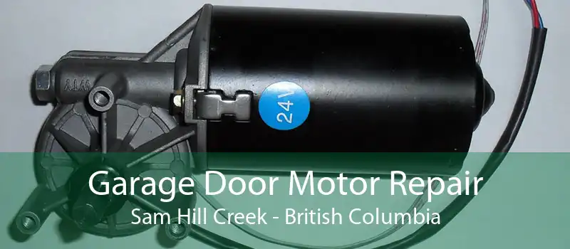 Garage Door Motor Repair Sam Hill Creek - British Columbia