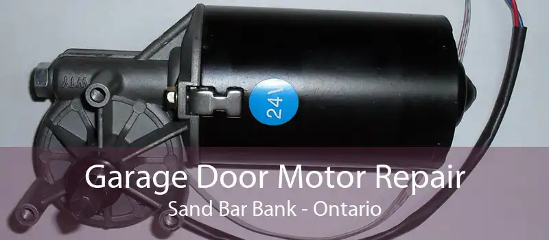 Garage Door Motor Repair Sand Bar Bank - Ontario