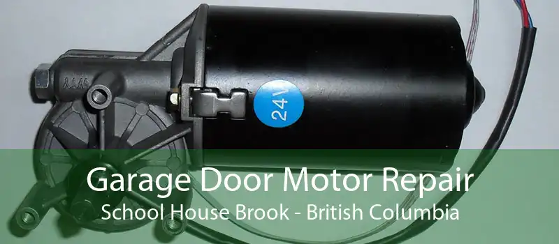 Garage Door Motor Repair School House Brook - British Columbia