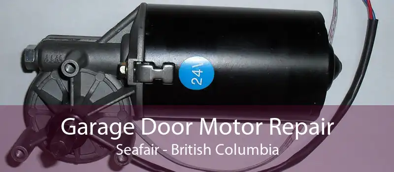 Garage Door Motor Repair Seafair - British Columbia
