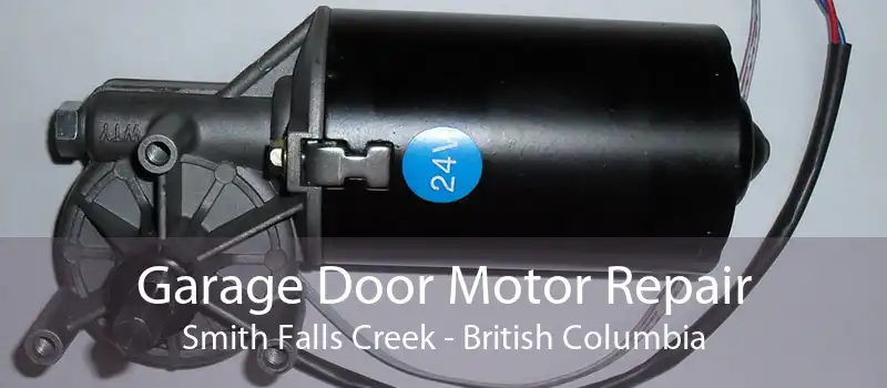 Garage Door Motor Repair Smith Falls Creek - British Columbia
