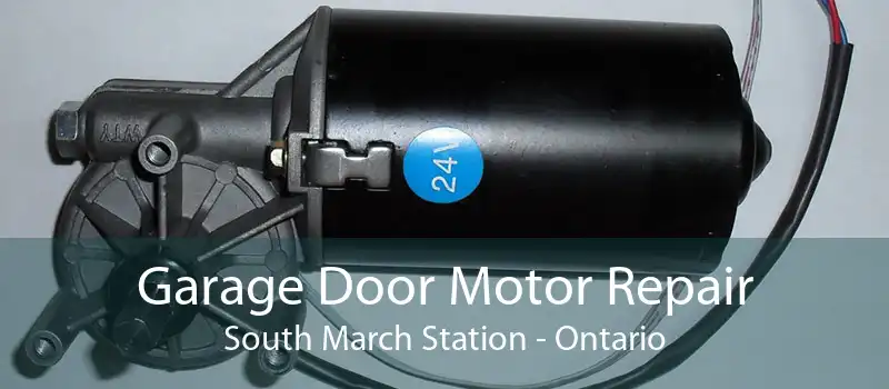 Garage Door Motor Repair South March Station - Ontario