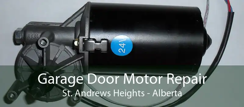Garage Door Motor Repair St. Andrews Heights - Alberta