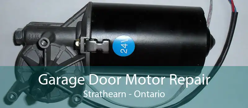 Garage Door Motor Repair Strathearn - Ontario