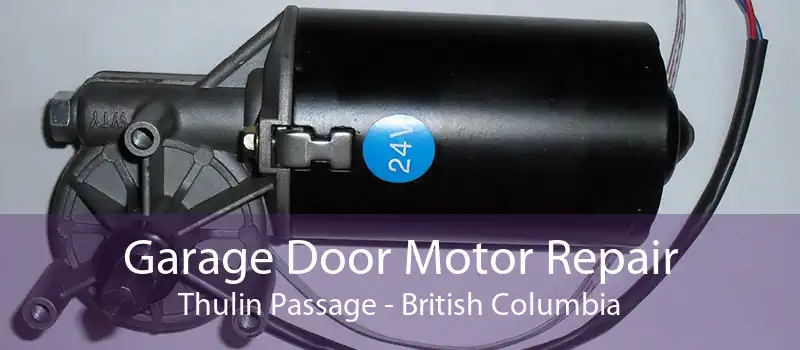 Garage Door Motor Repair Thulin Passage - British Columbia