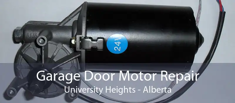Garage Door Motor Repair University Heights - Alberta