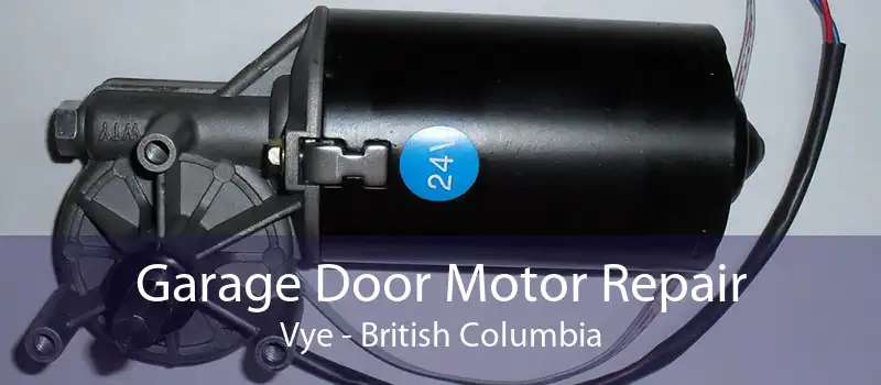Garage Door Motor Repair Vye - British Columbia
