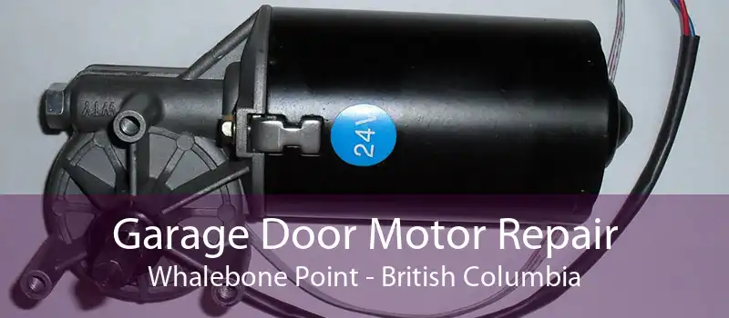 Garage Door Motor Repair Whalebone Point - British Columbia