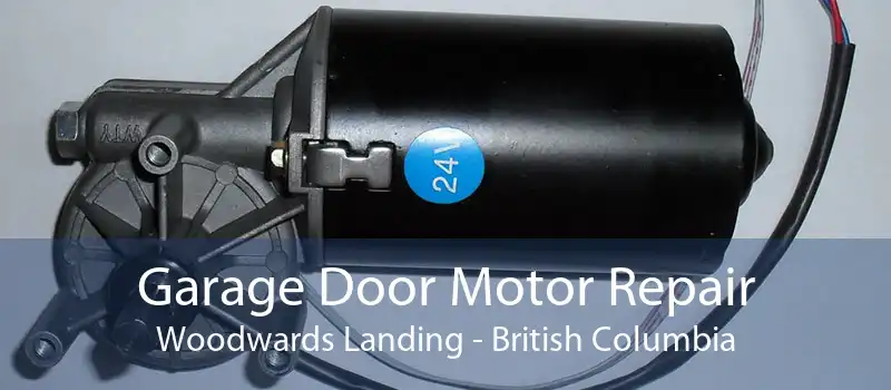 Garage Door Motor Repair Woodwards Landing - British Columbia
