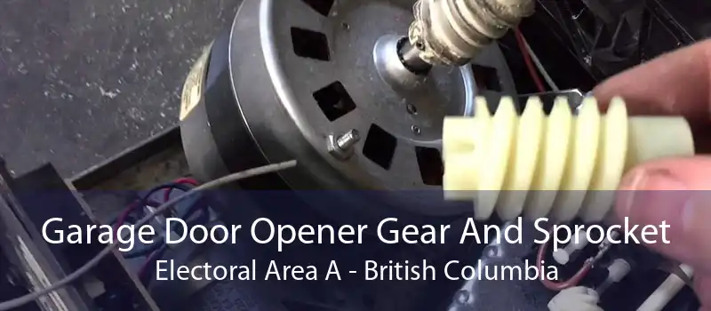 Garage Door Opener Gear And Sprocket Electoral Area A - British Columbia