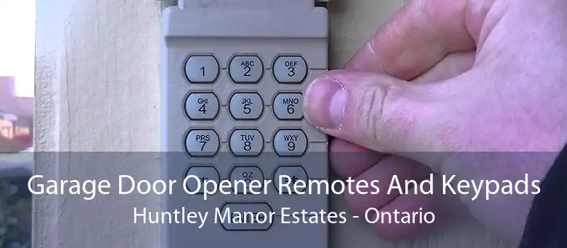 Garage Door Opener Remotes And Keypads Huntley Manor Estates - Ontario