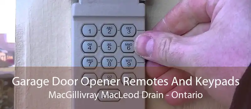 Garage Door Opener Remotes And Keypads MacGillivray MacLeod Drain - Ontario