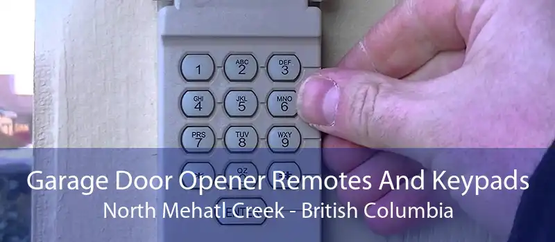 Garage Door Opener Remotes And Keypads North Mehatl Creek - British Columbia