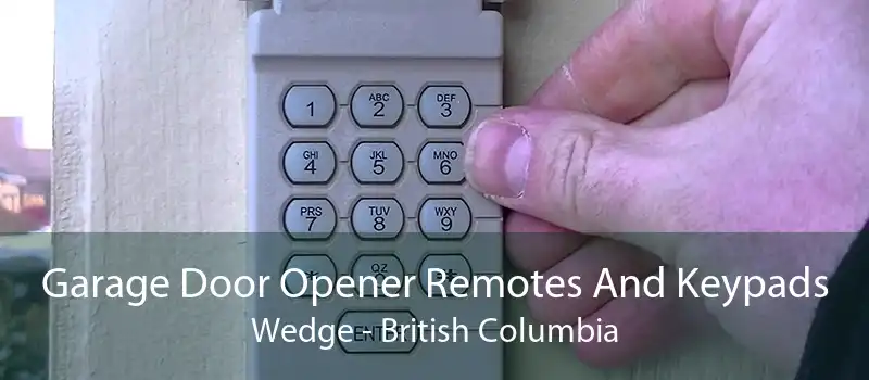 Garage Door Opener Remotes And Keypads Wedge - British Columbia