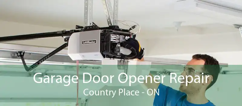 Garage Door Opener Repair Country Place - ON