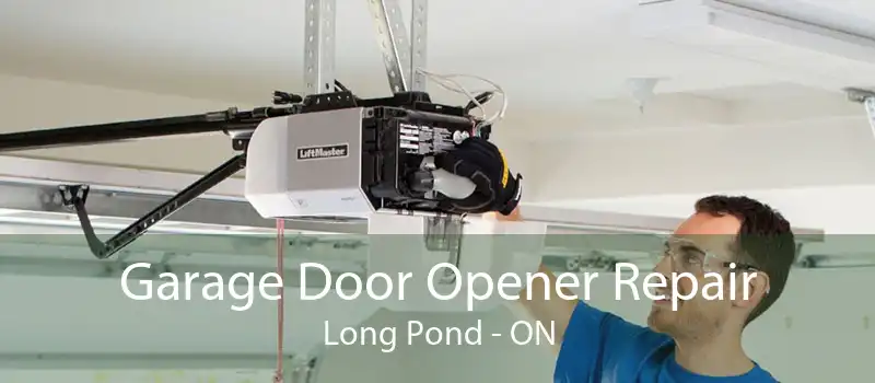 Garage Door Opener Repair Long Pond - ON