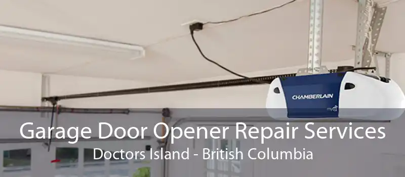 Garage Door Opener Repair Services Doctors Island - British Columbia
