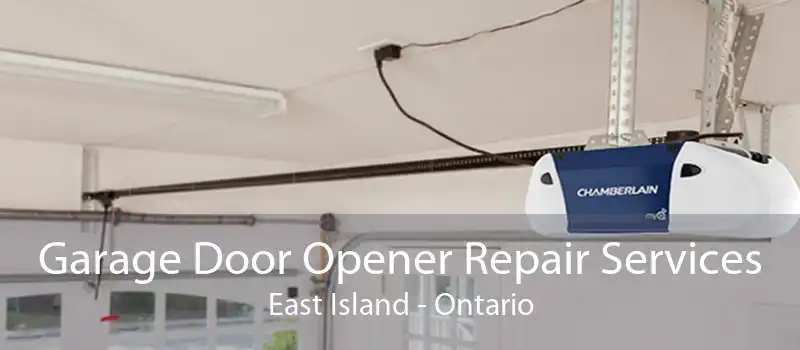 Garage Door Opener Repair Services East Island - Ontario