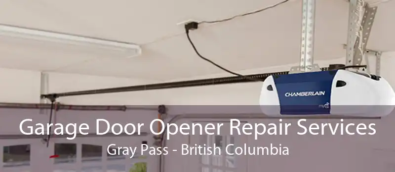 Garage Door Opener Repair Services Gray Pass - British Columbia