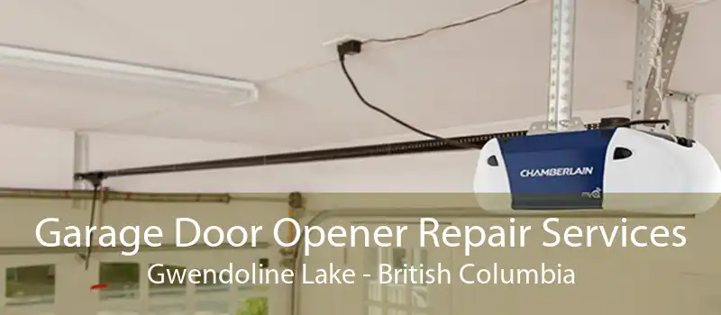 Garage Door Opener Repair Services Gwendoline Lake - British Columbia