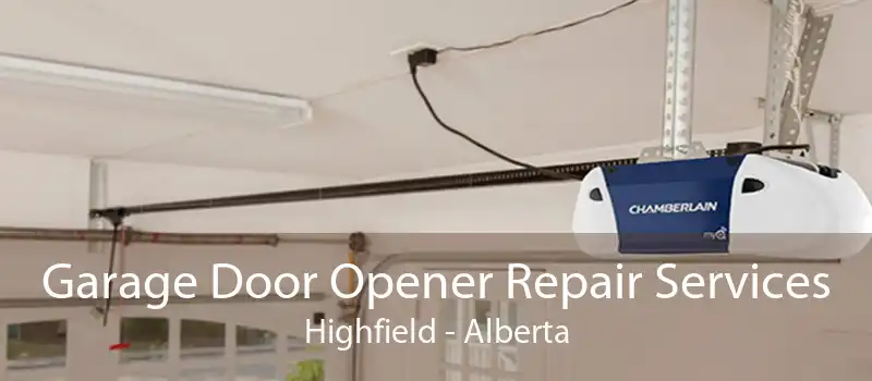 Garage Door Opener Repair Services Highfield - Alberta