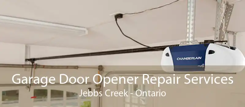Garage Door Opener Repair Services Jebbs Creek - Ontario