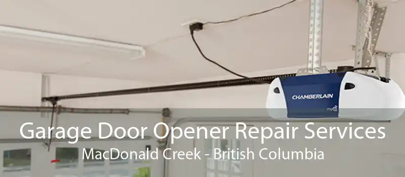 Garage Door Opener Repair Services MacDonald Creek - British Columbia