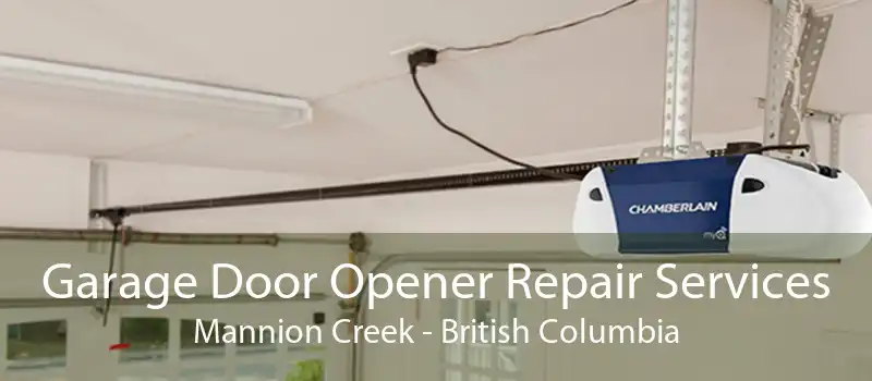 Garage Door Opener Repair Services Mannion Creek - British Columbia