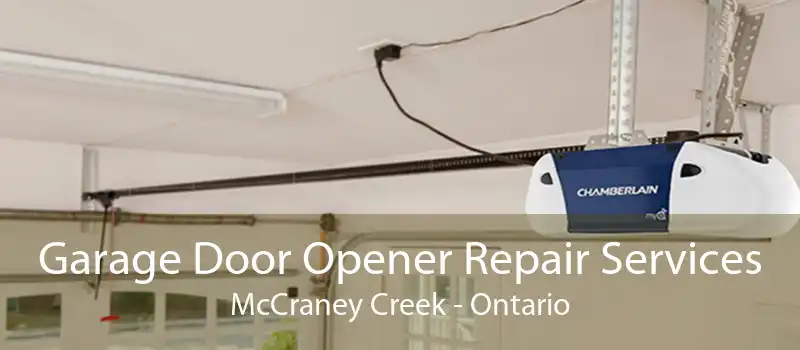 Garage Door Opener Repair Services McCraney Creek - Ontario