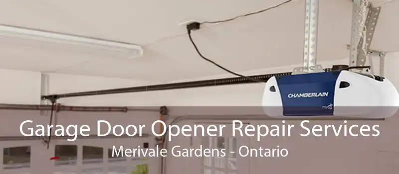 Garage Door Opener Repair Services Merivale Gardens - Ontario