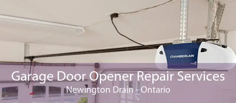 Garage Door Opener Repair Services Newington Drain - Ontario